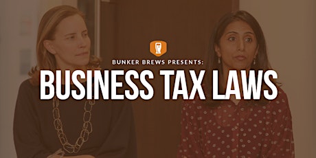Bunker Brews Philadelphia: Business Tax Laws primary image