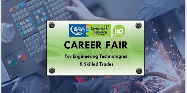 CANCELLED- Annual Career Fair 2020 for Engineering & Skilled Trades