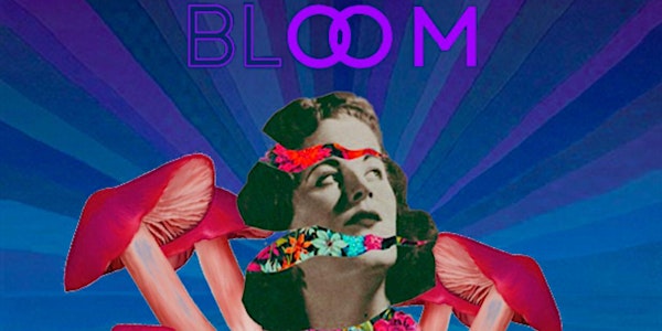 Bloom Fucking Party #CarnivalEdition