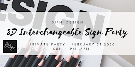 Sip n’ Design - Interchangeable 3D Sign Party primary image
