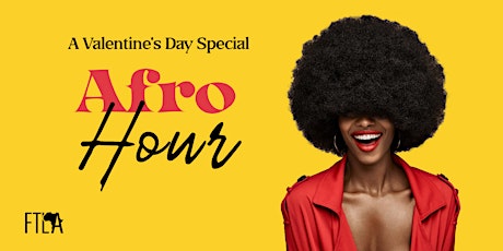 AFRO HOUR DMV : FOOD | HAPPY HOUR | AFROBEATS | HIP HOP | VALENTINE'S DAY primary image