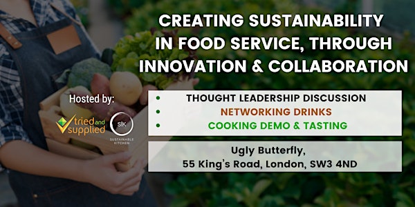 Creating a sustainable food supply chain: drinks, cooking demo, tasting, and discussion