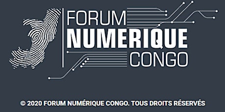 Image principale de 2e EDITION DU FORUM NUMÉRIQUE CONGO