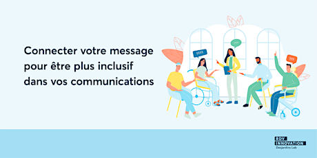 Connecter votre message pour être plus inclusif dans vos communications (Mtl) primary image