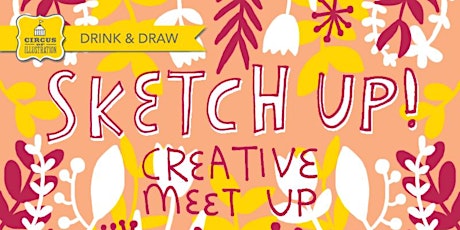 Drink & Draw Feb: Sketch Up! primary image