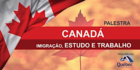 PALESTRA PORTO ALEGRE - Imigração Canadense - ESTUDE, TRABALHE E EMIGRE!