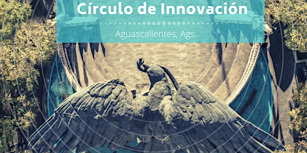 Círculo de Innovación Ags