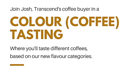 Colour (Coffee) Tasting  primary image