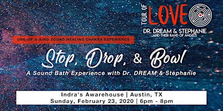 Stop, Drop, & Bowl ~ A Sound Bath Experience, Austin, TX primary image
