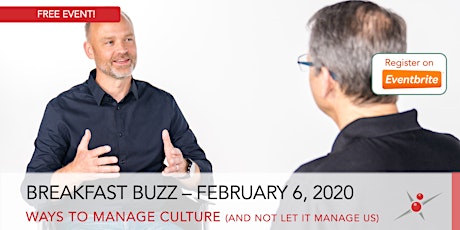 Breakfast Buzz: Ways to manage culture (and not let it manage us) primary image