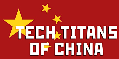 Tech Titans of China & The Israel Link primary image
