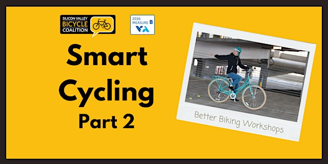 Image principale de Smart Cycling Part 2 Class (VTA)