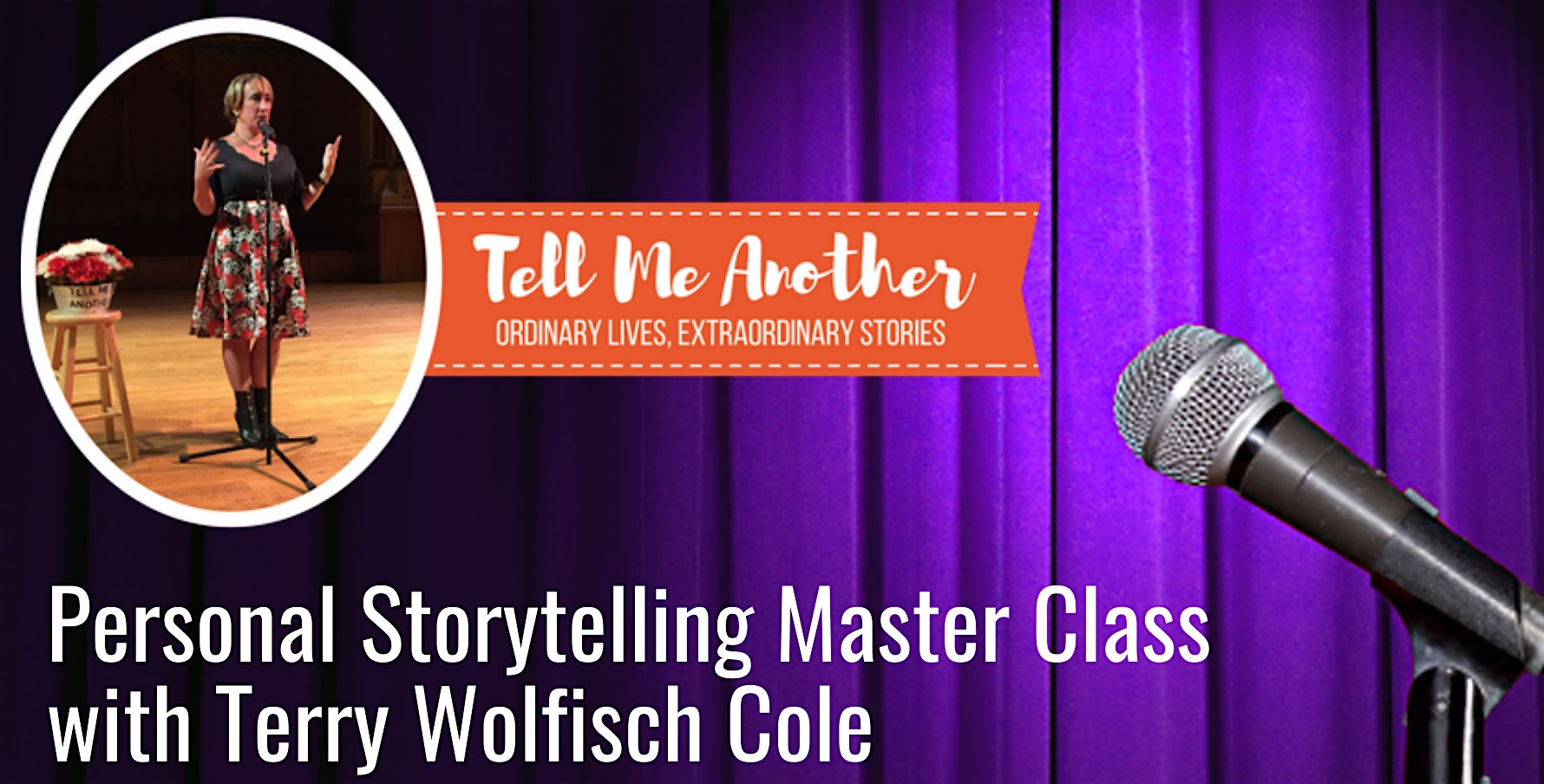 Personal Storytelling Master Class with Terry Wolfisch Cole