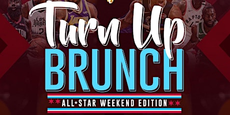 Turn Up Brunch | All-Star Weekend Edition with Chef E-Dubble primary image