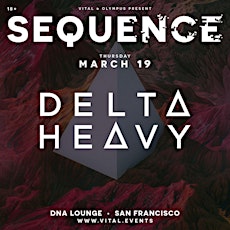 Rescheduled: Sequence 09.24: Delta Heavy primary image