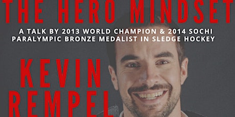 Kevin Rempel: The Hero Mindset Talk primary image
