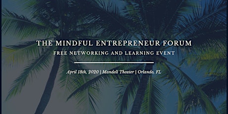 Image principale de Mindful Entrepreneur Forum and Networking Event