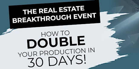 Double  Your Production in  30 Days! primary image