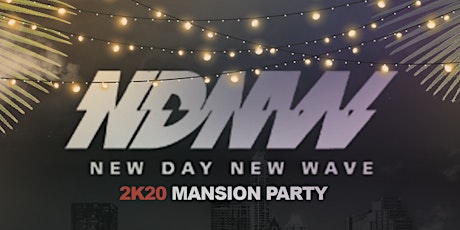 Imagem principal de New Day, New Wave: ATX Mansion Party (2K20)