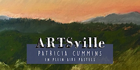 ARTSville | En Plein Aire - Pastels | Patricia Cummins