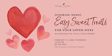 (Cooking Demo) Easy Sweet Treats for your Loved Ones (CANCELLED)