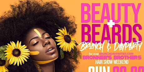 BEAUTY X BEARDS X BRUNCH & DAY PARTY BRONNER BROS. WEEKEND FINALE @LYFE ATL primary image