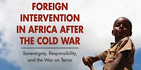 Foreign Intervention in Africa After the Cold War