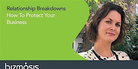 Relationship Breakdowns. How To Protect Your Business primary image