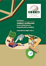 Imagen principal de AEIM. Nueva publicación sobre calidad y certificación en la madera. Gratis.