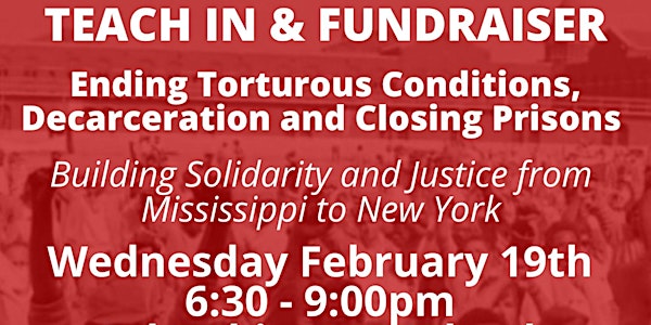 Teach-in / Fundraiser - Ending Torturous Conditions in our Prison Systems