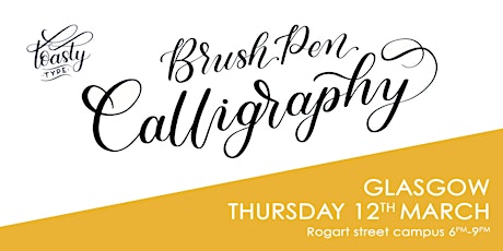 GLASGOW Beginners Brush Pen Calligraphy March 2020!  primary image