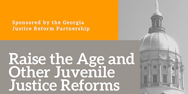 Raise the Age and Other Juvenile Justice Reforms