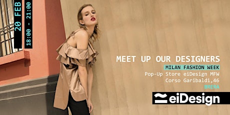 Immagine principale di EIDESING POP UP STORE | MILAN FASHION WEEK "Meet our designers" 