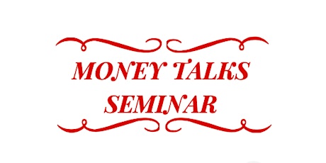 Money Talks Seminar primary image