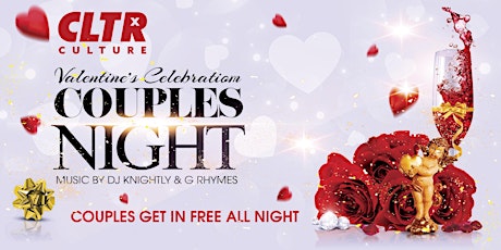CLTR Presents: Couples Night | Valentine's Weekend