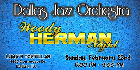 Dallas Jazz Orchestra Woody Herman Night primary image