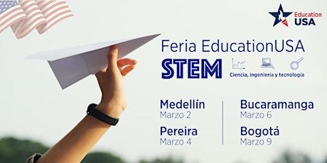 Feria de Universidades EducationUSA STEM - Ciencia, Ingeniería y Tecnología primary image