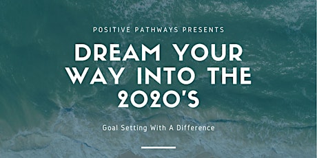 Dream Your Way Into the 2020's primary image