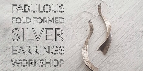 Fabulous Fold Formed Silver Earrings Workshop - Jewellery Making Class primary image