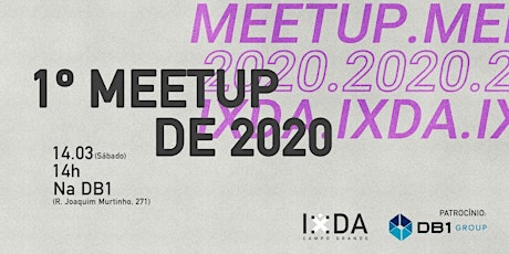 Imagem principal do evento 1º Meetup IxDA 2020