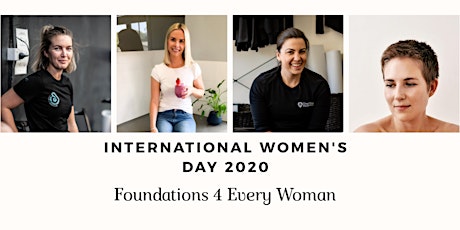 Foundations 4 Every Woman | IWD 2020 primary image
