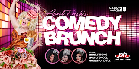 April Fresh's Comedy Brunch (March/April Edition) primary image