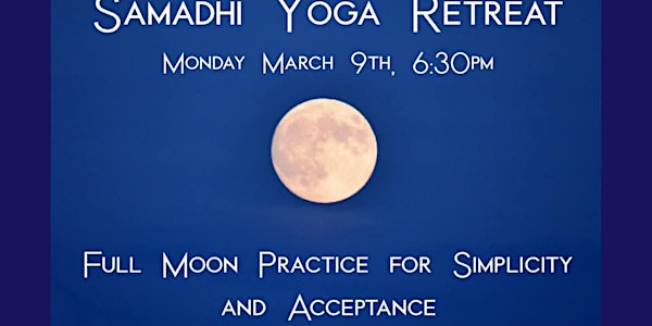 Full Moon Practice for Simplicity & Acceptance
