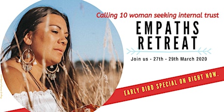 EMPATHS RETREAT: Transform your uncertainty into trust. primary image
