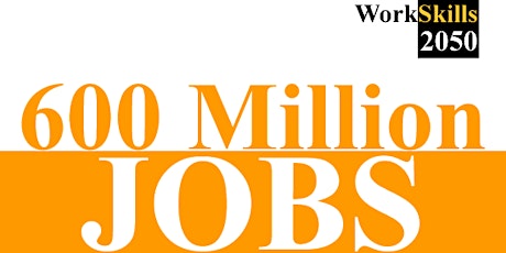 WorkSkills 2050: Jobs, Careers & Recruitment Zone primary image