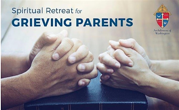 Retreat for Grieving Parents