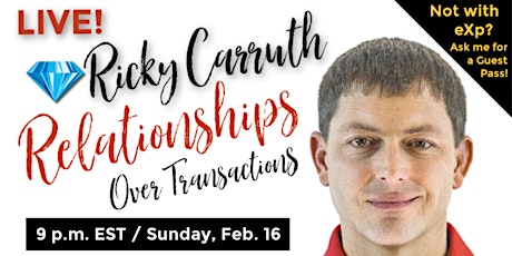 Ricky Carruth: Relationships Over Transactions"  in eXp World