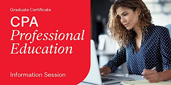 Information Session: Graduate Certificate in CPA Professional Education