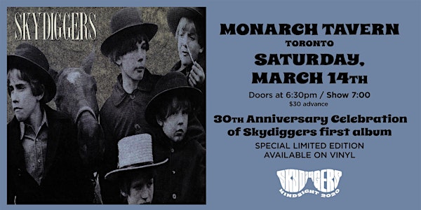 30th Anniversary Celebration of Skydiggers First Album (Early Show) - Cancelled