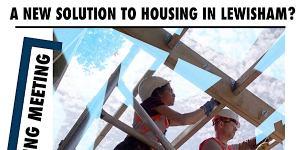 RUSS Housing Meeting vol. 6: A New Solution to Housing in Lewisham?